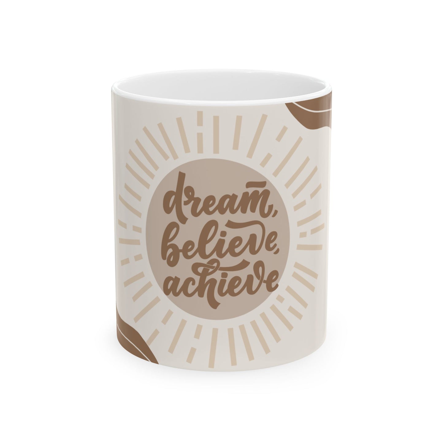 Inspirational Quote Coffee Mug—Dream, Believe, Achieve