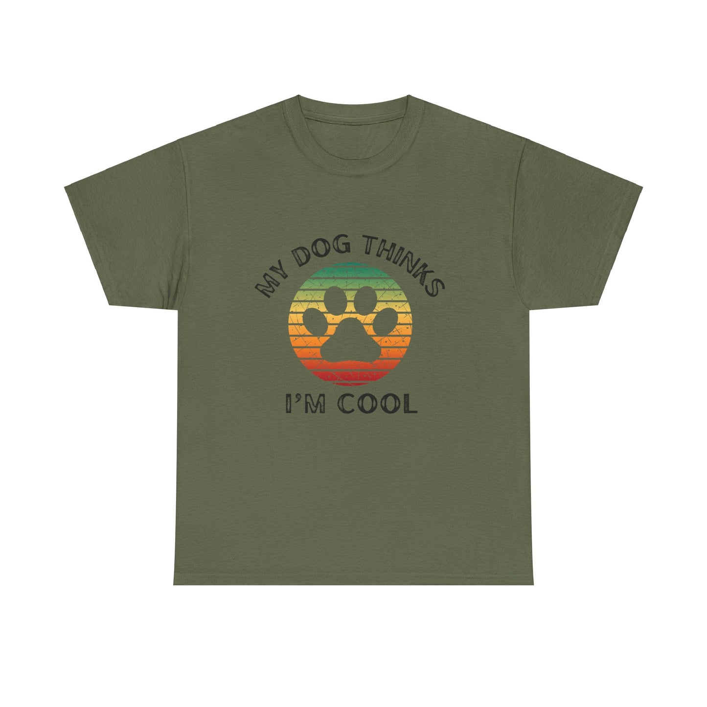 Unisex Heavy Cotton T-Shirt—My Dog Thinks I'm Cool