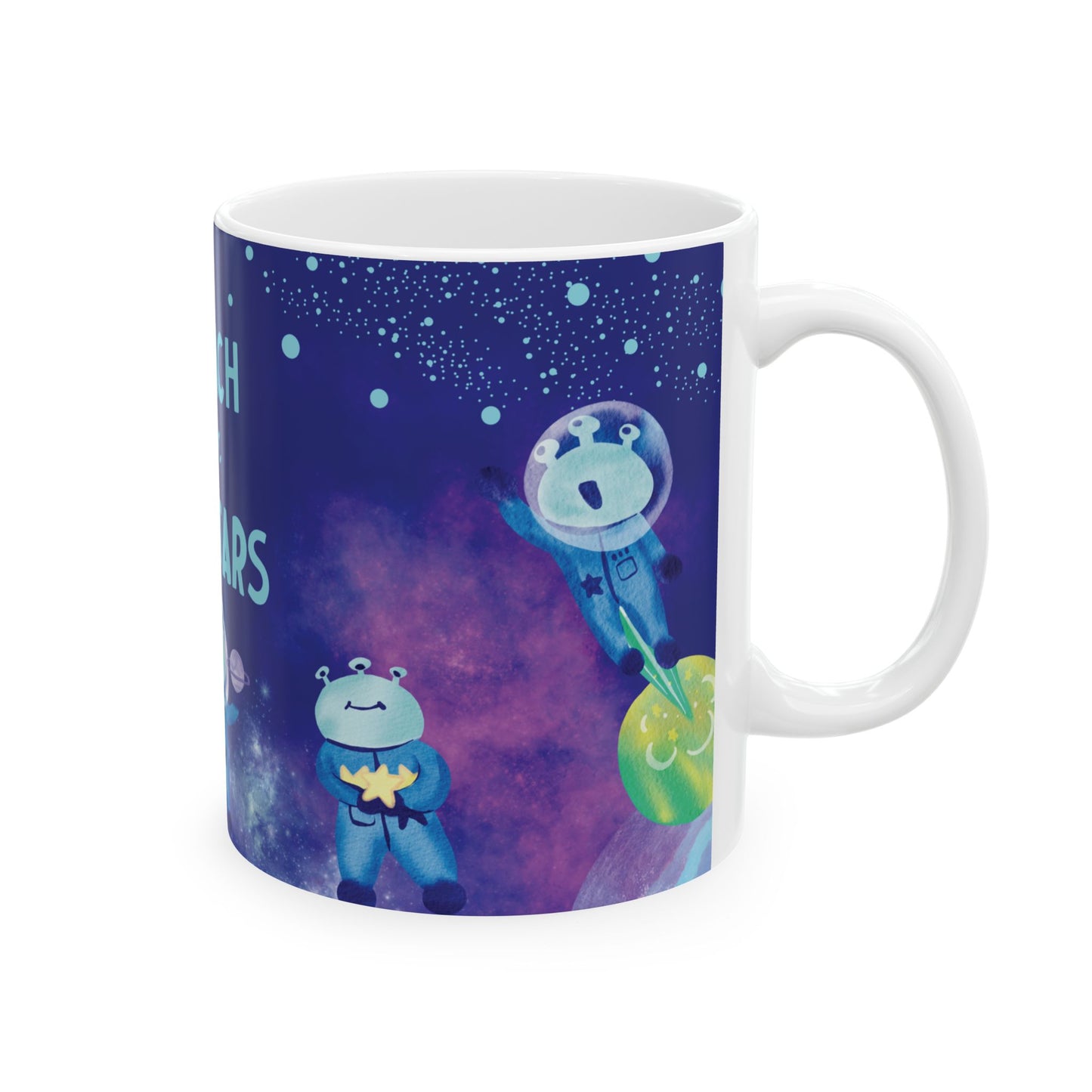 Space Aliens Coffee Mug—Reach for the Stars