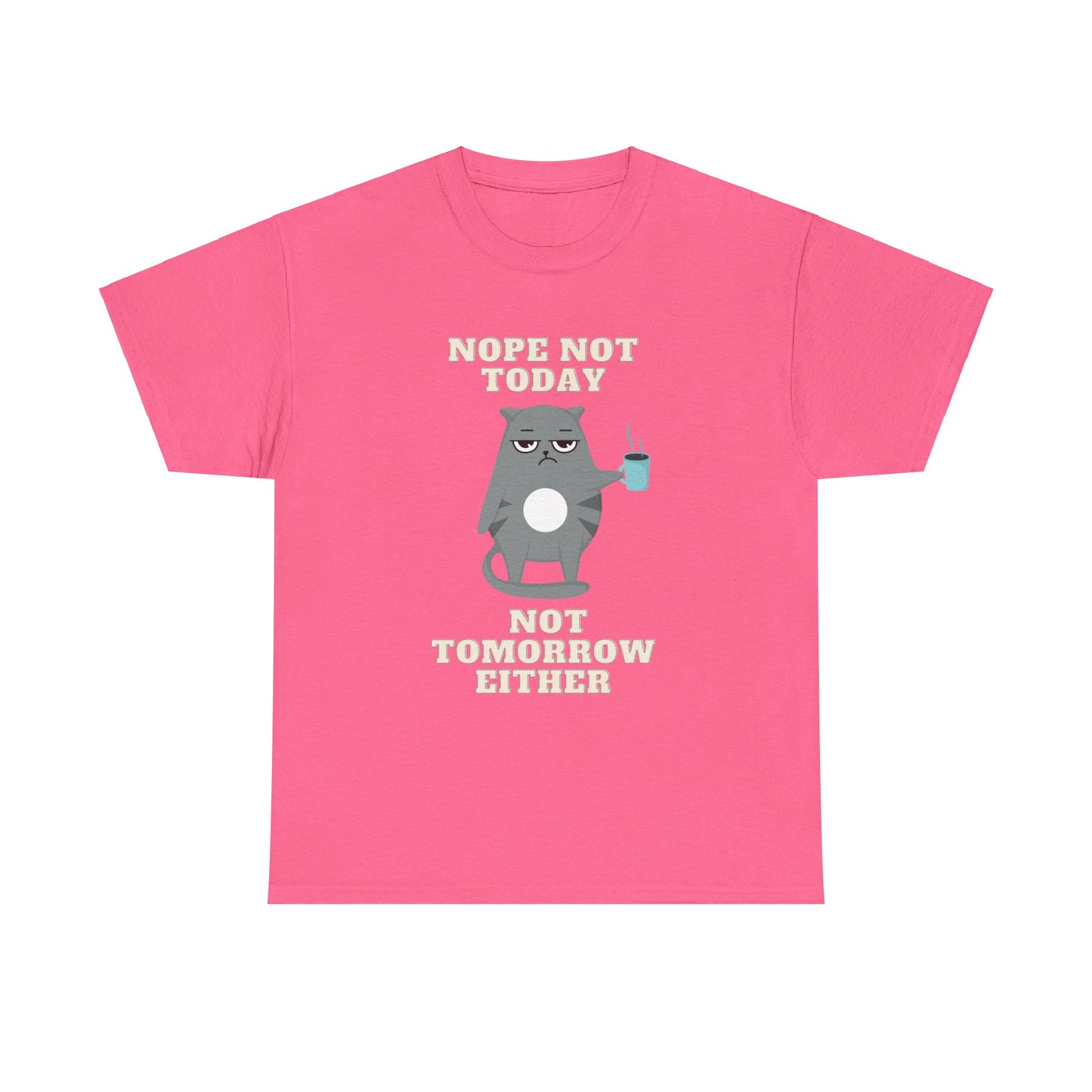 Unisex Heavy Cotton Tee—Not Today Cat