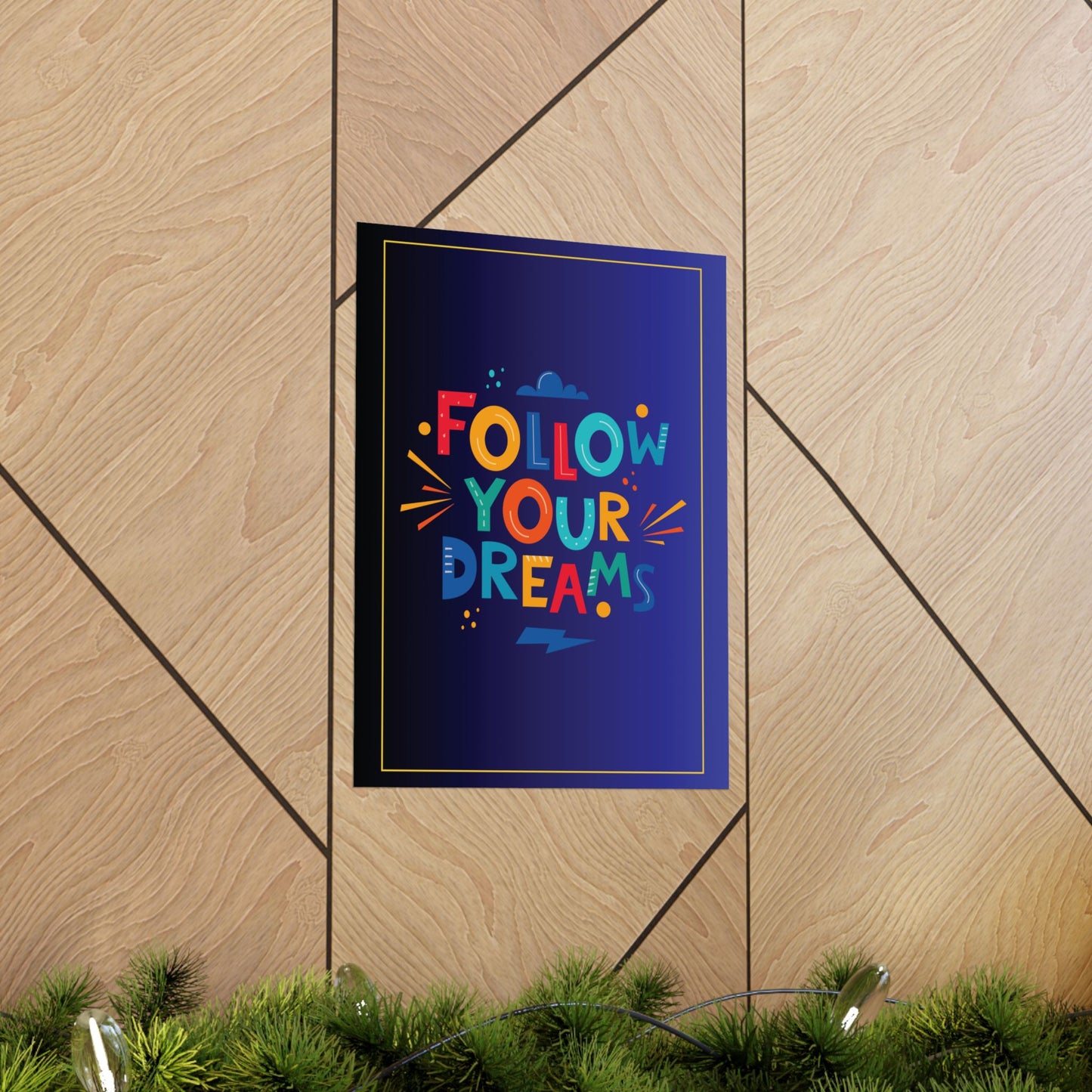 Kids Room Poster—Follow Your Dreams (12x16)