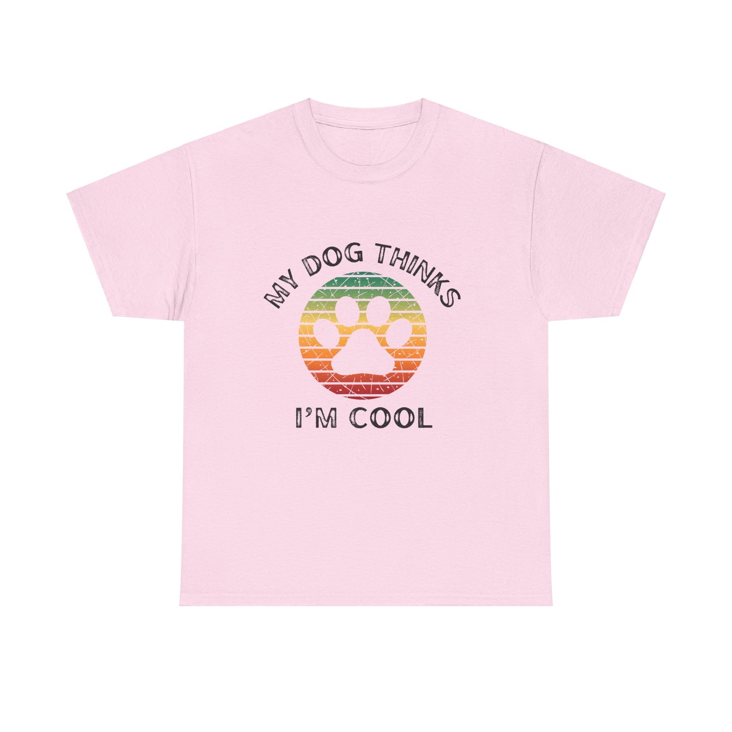 Unisex Heavy Cotton T-Shirt—My Dog Thinks I'm Cool