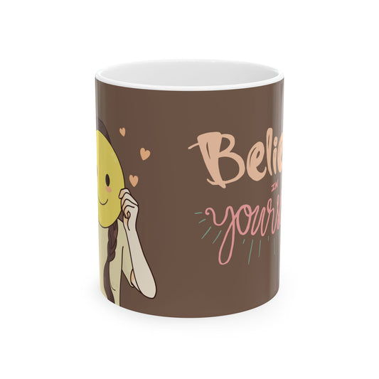 Motivational Quote Coffee Mug—Believe in Yourself